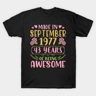 Made In September 1977 Happy Birthday To Me You Mom Sister Daughter 43 Years Of Being Awesome T-Shirt